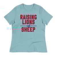 Image 4 of Raising Lions Not Sheep - Women's Relaxed T-Shirt from PatriotsCo.com