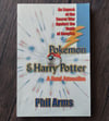 Pokemon & Harry Potter: A Fatal Attraction, by Phil Arms