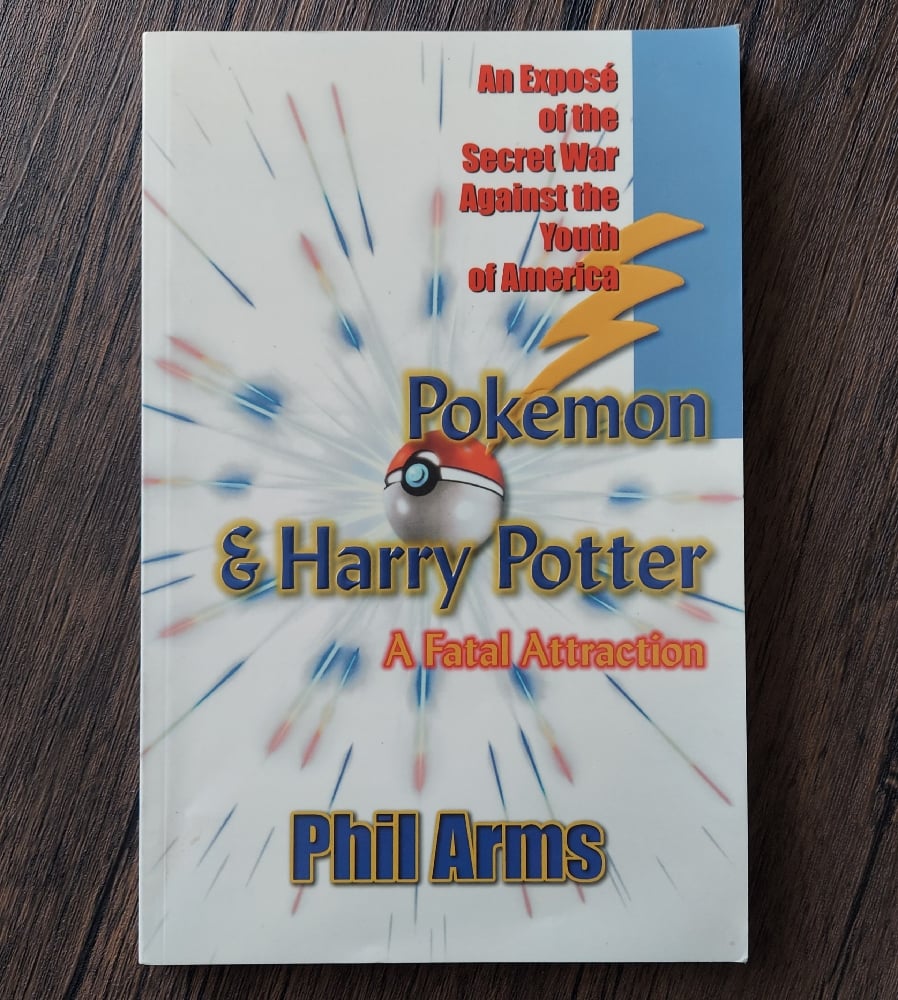 Pokemon & Harry Potter: A Fatal Attraction, by Phil Arms