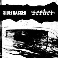 Sidetracked / The Seeker "split" 7"
