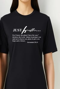 Image 1 of Just Breathe Prophetic Tee-(White Letters)