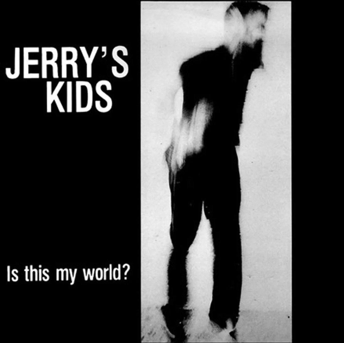 Image of Jerry's Kids - "Is This My World" LP
