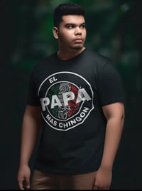 Image 2 of El Papa Mas Chingon T-Shirt Perfect For Father's Day