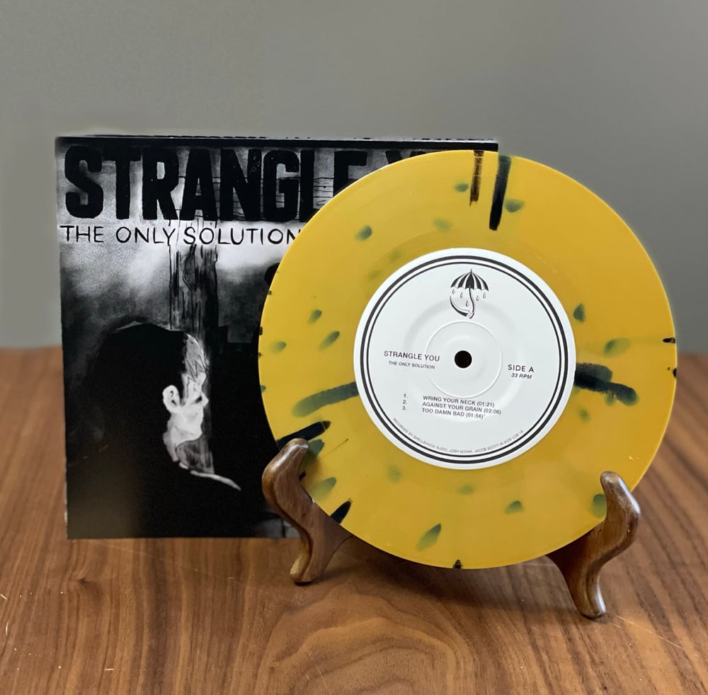 Strangle You- The Only Solution 7”