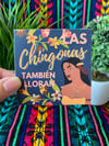 Las Chingonas También Lloran - Native Woman