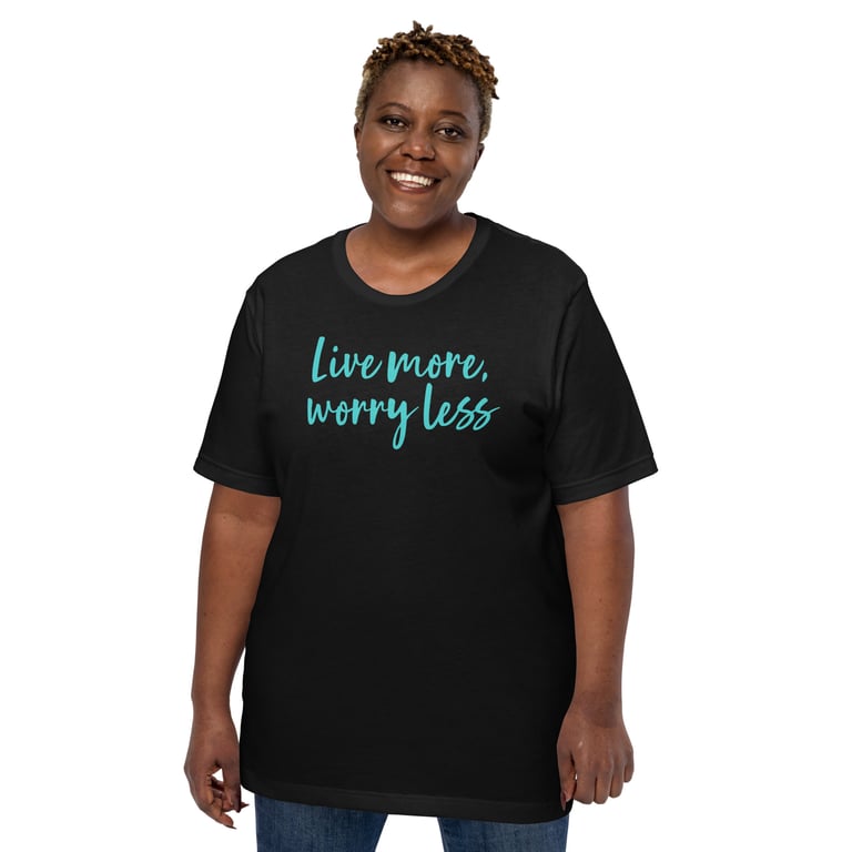 Worry Less Unisex T-shirt Image 3