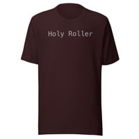 Image 3 of “Holy Roller” Unisex t-shirt (dark)