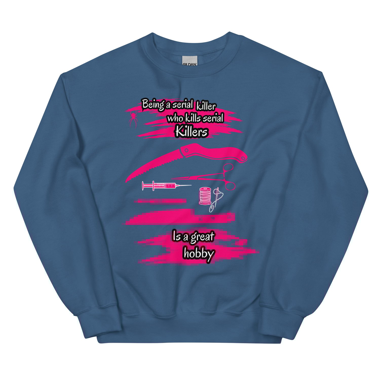 Image of Officially licensed being a serial killer Unisex Sweatshirt