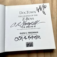 Image 2 of Glen E. Friedman & C. R. Stecyk III - Dogtown: The Legend Of The Z Boys (1st, Signed x5)