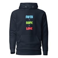 Image 2 of "Faith, Hope, & Love" Unisex Hoodie (Version 1)