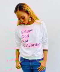 Image 6 of Follow God Not Celebs