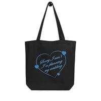 THE "SORRY I CAN'T" TOTE