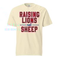Image 4 of Raising Lions Not Sheep - Unisex garment-dyed heavyweight t-shirt from PatriotsCo.com