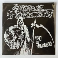 Image 3 of Global Holocaust - "Act Of Disaster" 7"