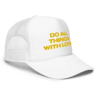 Image 2 of Do all things with LOVE Foam trucker hat
