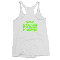 Image 2 of Never Apologize for Being Powerful - Tank