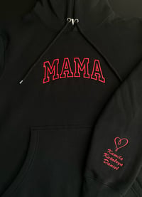 Image 4 of MAMA Hoodies Embroidered (on center of chest) 