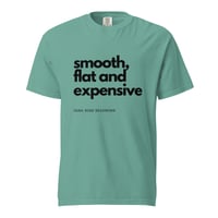 Image 1 of Smooth Flat and Expensive heavyweight t-shirt