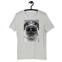 Image 4 of PH1 Trust the Nose! - Unisex T-shirt