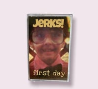 Image 1 of First Day by Jerks!