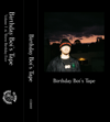 BIRTHDAY BOI - BIRTHDAY BOI’S TAPE 2023