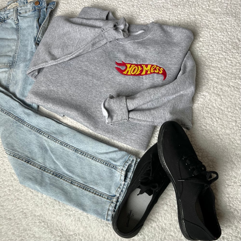 Image of Hot mess crewneck 