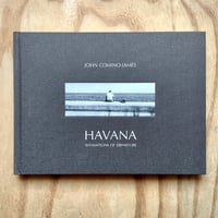 Image 1 of John Comino-James - Havana: Intimations of Departure 