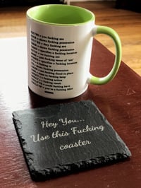 Use this fucking coaster…coaster