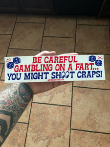 Image of Shoot Craps - Bumper Sticker