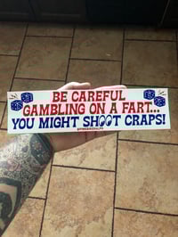 Image 1 of Shoot Craps - Bumper Sticker