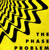 The Phase Problem - Self Titled Lp or Cd 