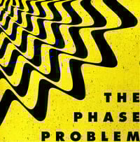 Image 1 of The Phase Problem - Self Titled Lp or Cd 