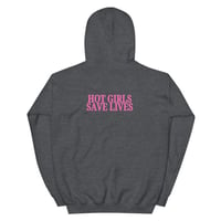 Image 19 of THE HOT GIRLS SAVE LIVES HOODIE