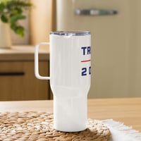 Image 3 of Trump 2024 25 oz Travel Mug with Handle, Patriotic Gift