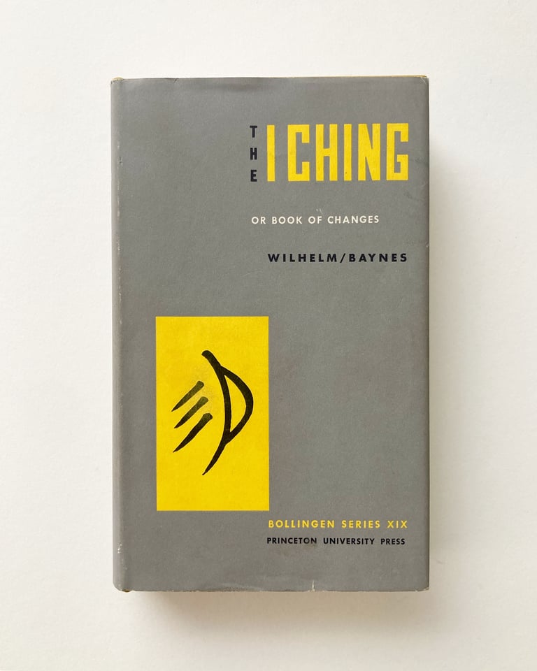 The I Ching or Book of Changes