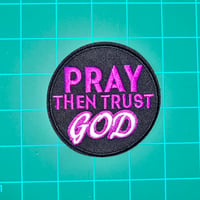 Image 2 of Pray Then Trust God
