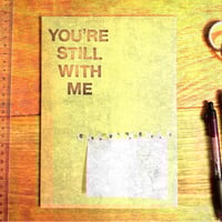 Image 1 of You’re  Still With Me #2