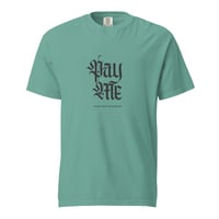 Image 3 of Pay Me heavyweight t-shirt