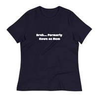 Image 3 of Bruh... Formerly Known as Mom - Women's Relaxed T-Shirt
