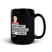 Image 1 of "Jeffrey Approves My Code" Mug