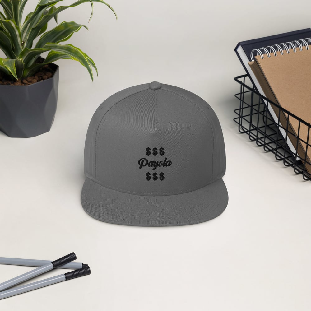 Payola Embroided Flat Bill Cap