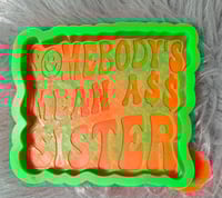 Image 1 of Mean ass Sister