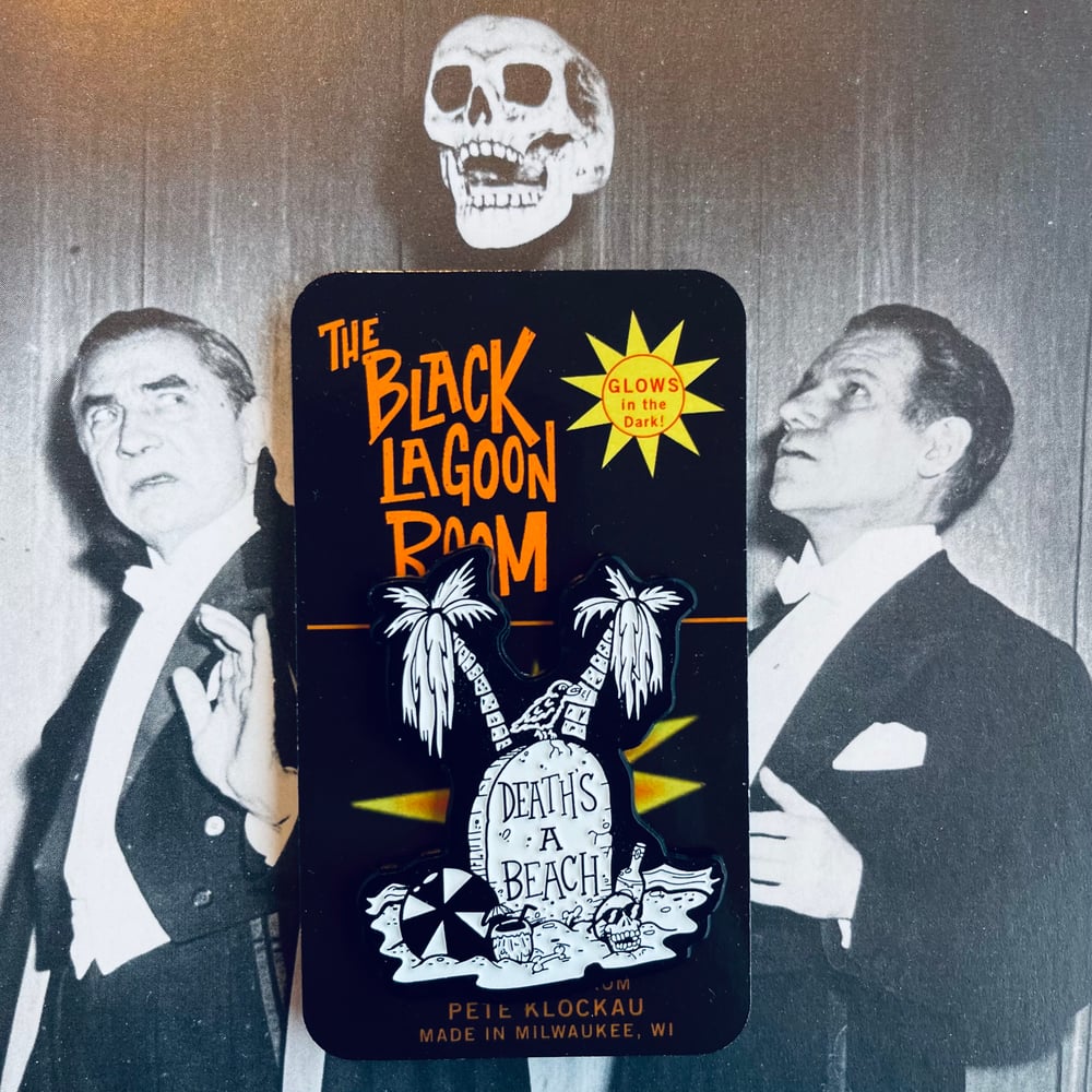 DEATH’S A BEACH 1.75” Glow-in-the-Dark Soft Enamel Pin