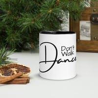 Image 4 of Don't Walk, Dance Mug with Color Inside