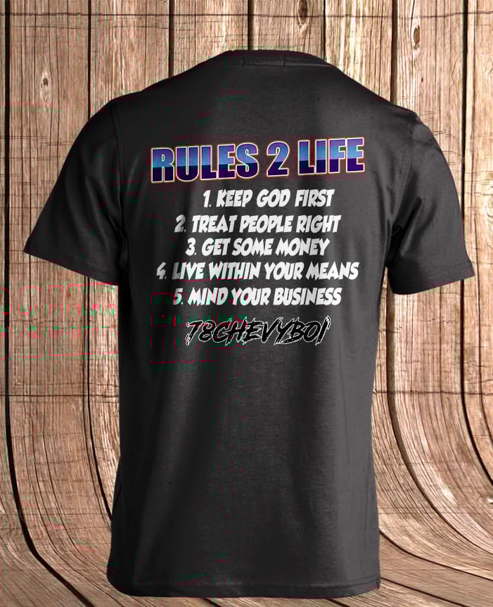 “Rules to Life” T-SHIRT