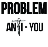 Problem - Anti-you 7” EP