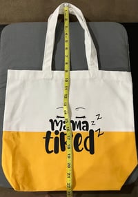 Image 5 of Mama Tired Tote Bag 