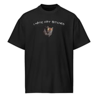 Image 1 of JJ HATES FAT BITCHES TEE