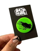 Image 1 of Eat The Rich Neon Badge |Green|Pink|Orange|Yellow