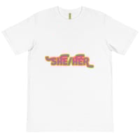 Image 1 of SHE/HER Organic T-Shirt (A)